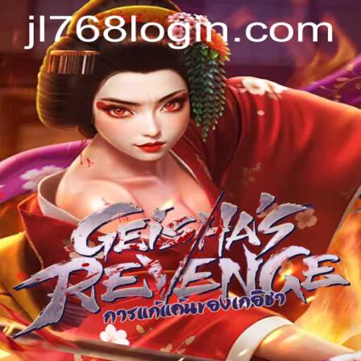 GeishasRevenge: A New Gaming Experience with JL768