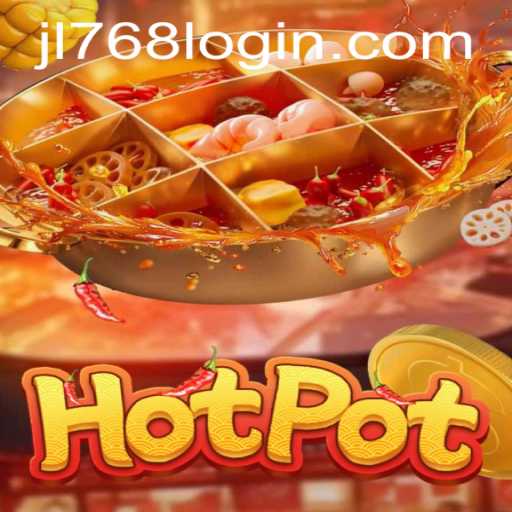 The Exciting World of Hotpot: A Deep Dive into the Game of JL768