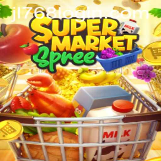 Exploring the Excitement of SupermarketSpree JL768: A Thrilling New Shopping Game